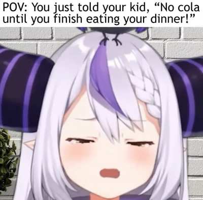 Stop... my will crumbles when I see you making that face...
