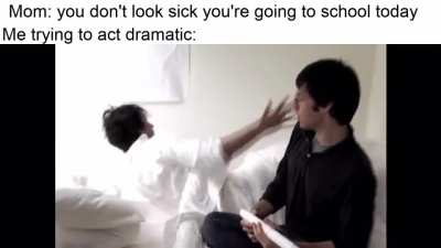 mom, i&rsquo;m literally dying can&rsquo;t you see?