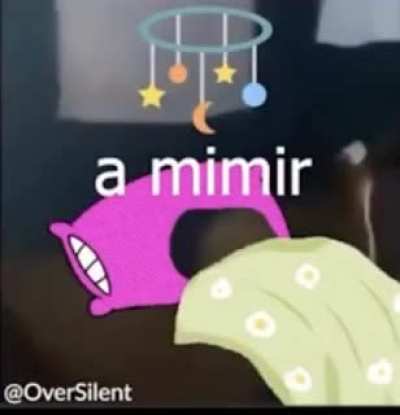 A mimir... ZzZzZ...