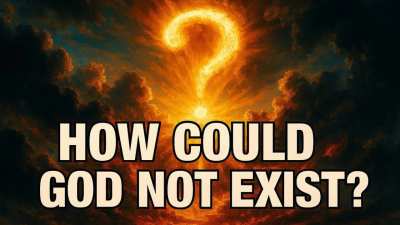 How Could God Not Exist?
