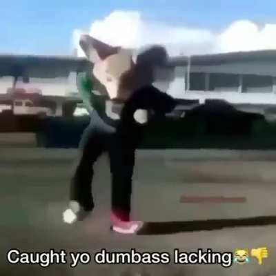 You really got caught lacking huh 😐