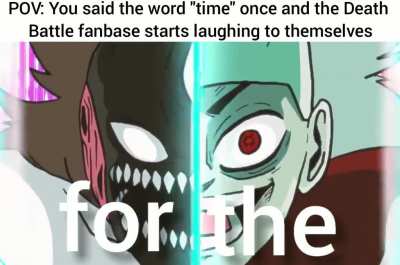 "Time, huh? Sorry. Time? Sorry. Time? Sorry. Time? Sorry&mdash;"