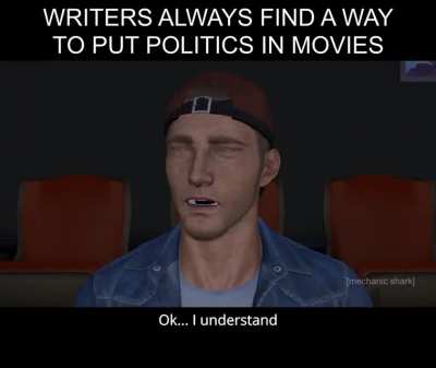 Writers always find a way to put politics in movies