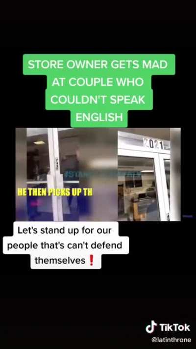 Racist store owner kicks out patrons for speaking Spanish.