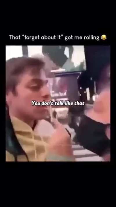 Forget about it