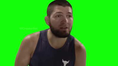 [MEME TEMPLATE] Khabib "Who cares. Today? Smash." Green Screen