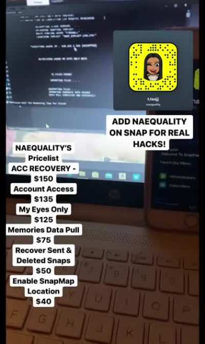 Add "NAEQUALITY" on Snapchat to order LEGIT hacks from stuff like accessing accounts, restoring deleted/banned accounts, pulling my eyes only or memories media &amp;amp; more with ACTUAL VIDEO Proof! Group Link In Comments Below