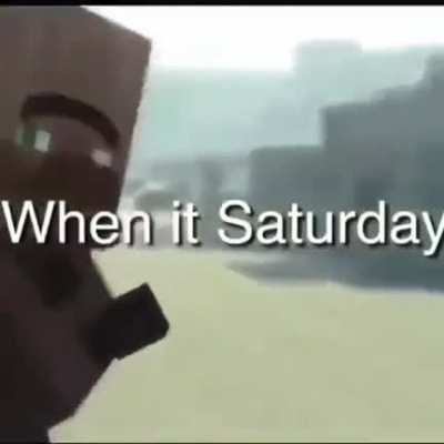 It be saturday rise up