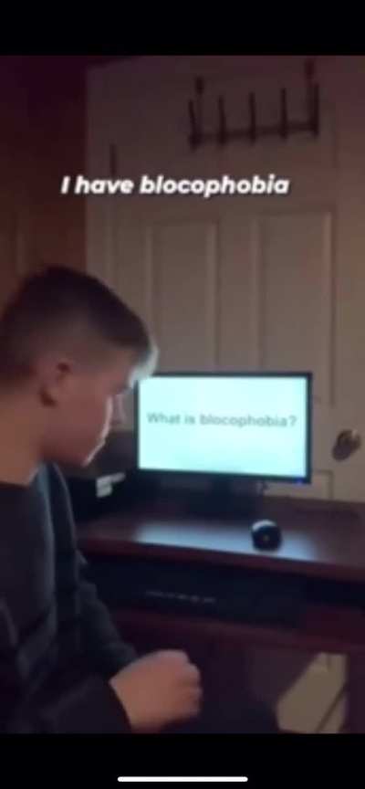 Blocophobia