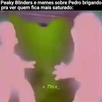 Quem ser&aacute; que ganha?(N &eacute; um meme de Jojo fica tranquilo) (Homer:Peaky Blinders e Peter:Pedro)