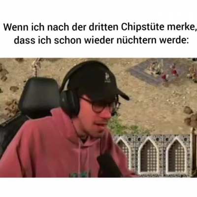 Wenn ich nach der dritten Chipst&uuml;te merke, dass ich schon wieder n&uuml;chtern werde: