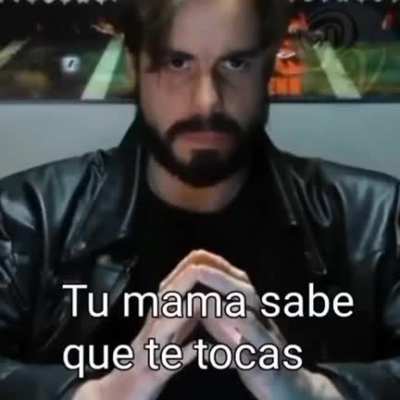tu mama lo sabe