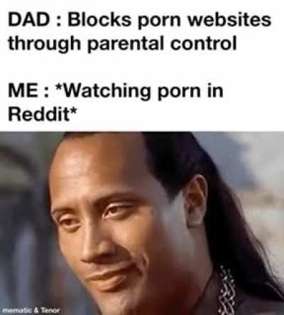 Me:1 Dad:0