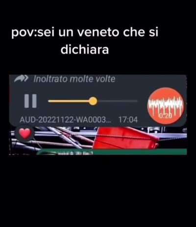 Da sentire tutto, mi raccomando!! (&Egrave; veneto, quindi va fatto..)