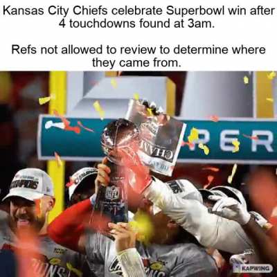 Chiefs win the Superbowl!