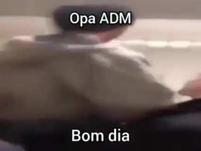 Bom dia adm 😳 👉👈