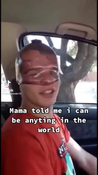 He can be anything