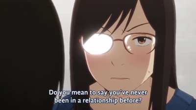 When people find out you've never been in a relationship [Sing "Yesterday" for Me]
