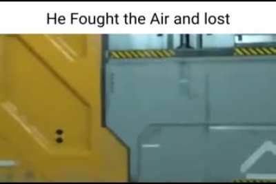 You know it&rsquo;s time to stop playing when even the air is one shotting you
