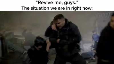 "Revive me guys"