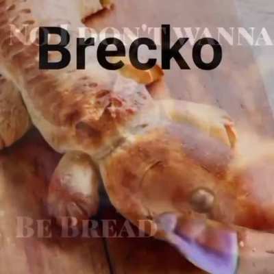 He does not want to become bread caw caw
