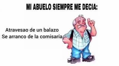 M&iacute; abuelo siempre me dec&iacute;a...