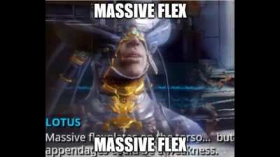 For your fashionframe needs, here's Lotus saying 'massive flex'