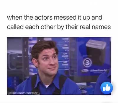 When the actors accidentally used eachother’s real names