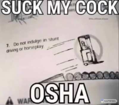 FUCK OSHA!!