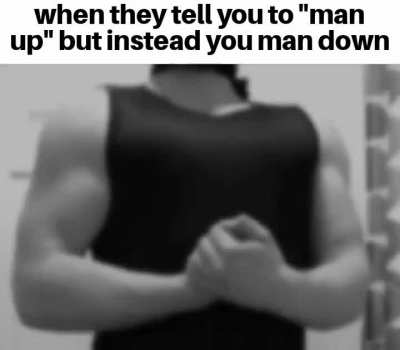 Yes, im not a real man, cry about it