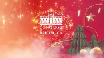 Saludo de Navidad del Congreso del Per&uacute;, a cargo de...