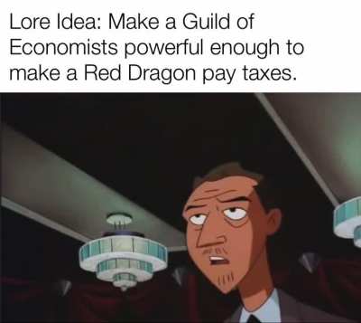 Property Taxes for volcano lairs ain’t cheap.