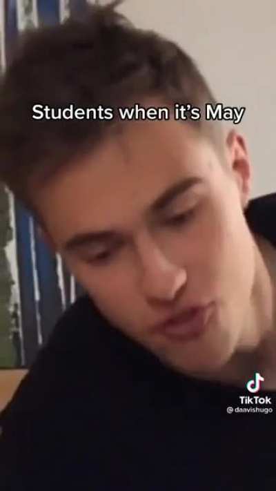Students when it's May