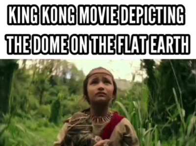 King Kong vs Godzilla movie referencing the dome on the flat earth.