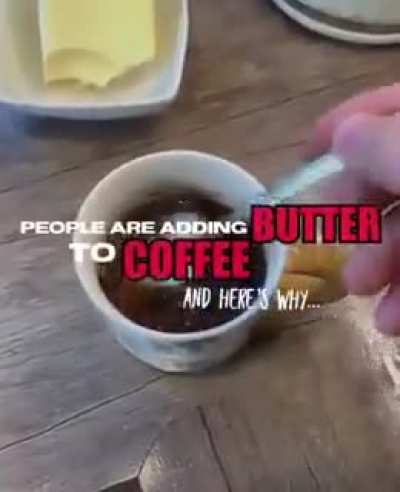 butter on coffe explained