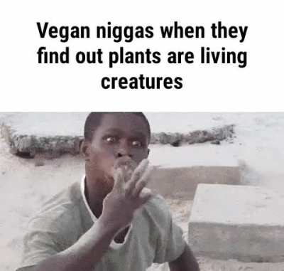 Vegans when they find out eating sand destroys natural habitats