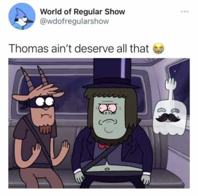 Poor Thomas 😂