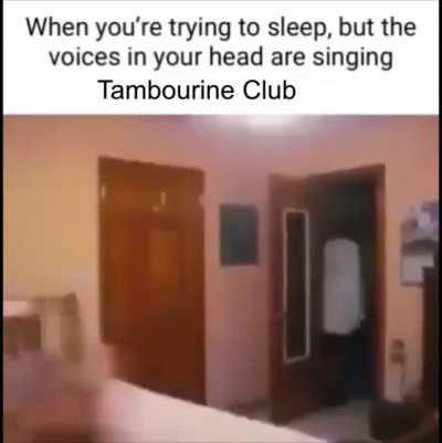 Guys I seriously need another Tambourine Club