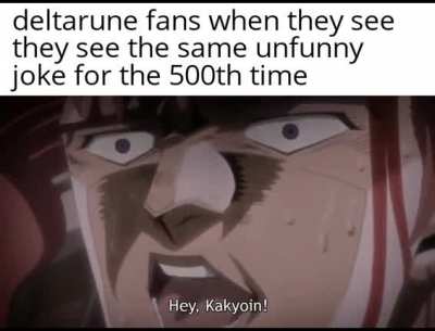 I hate deltarune memes