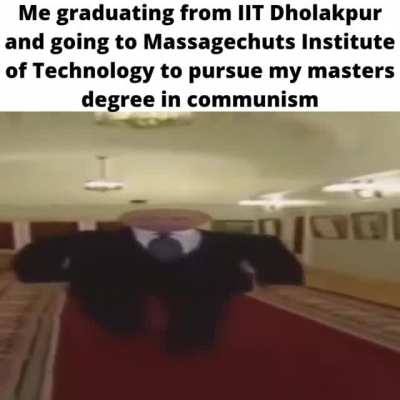 Virgin IIT Bombay vs Chad IIT Dholakpur