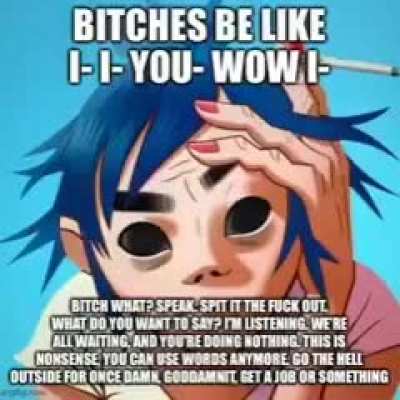 Bitches be like