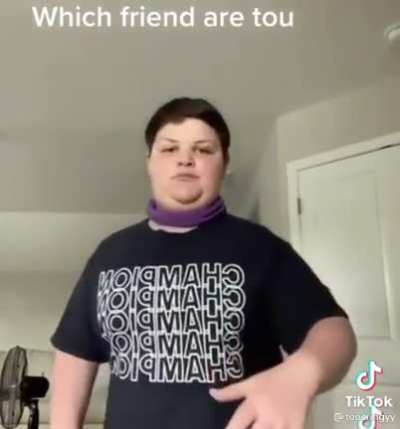Which friend are you?