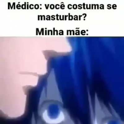 Eu vou au m&eacute;dico mais minha m&atilde;e, e ele me Fais essa pergunta