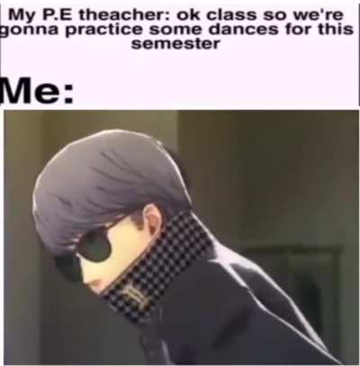 Prof: today we practice dances me a persona fan: