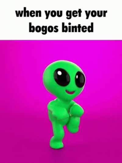 bogos binted 👽