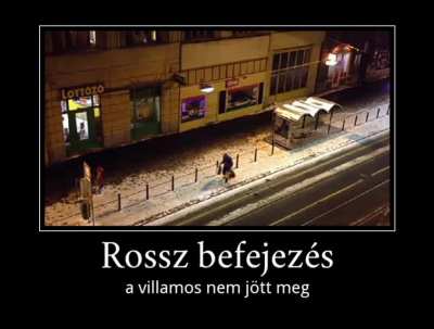 Elment a villamos, &ouml;sszes befejez&eacute;s