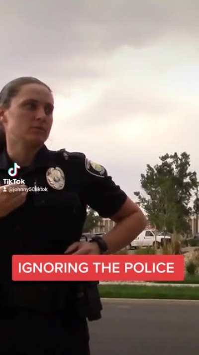 IGNORING POLICE