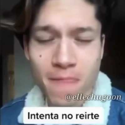 intenta no reírte