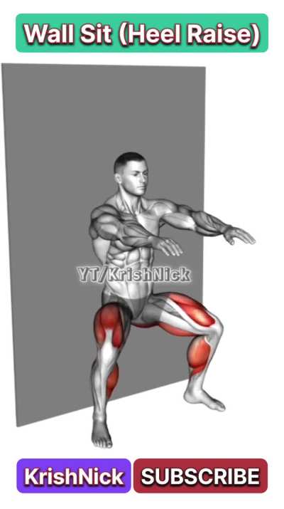 Wall Sit (Heel Raise): Boost Leg Strength &amp;amp; Stability