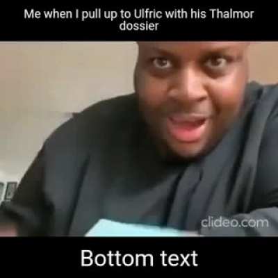 Ulfric be helping them doe